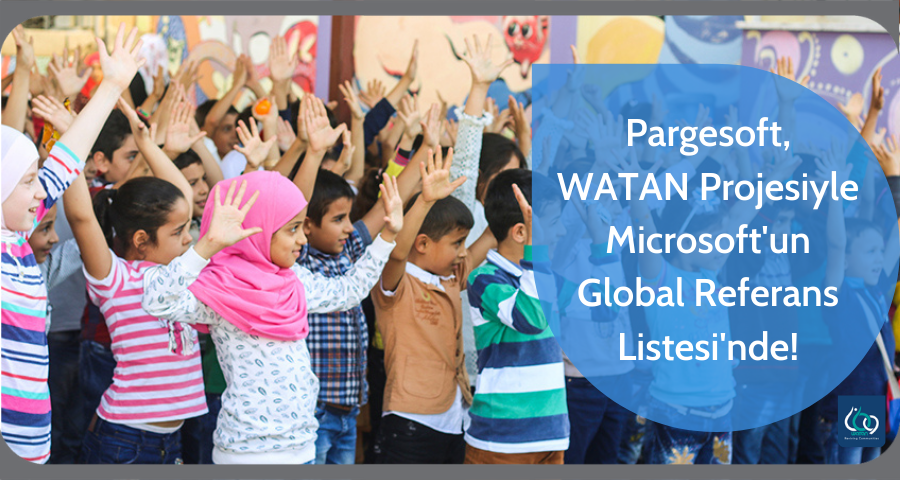 Pargesoft, WATAN HRM Projesiyle Microsoft’un Global Referans Listesi’nde!